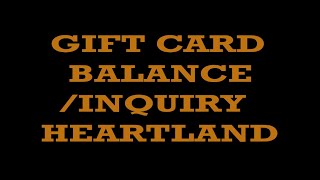 GIFT CARD BALANCE  INQUIRY  HOW TO CHECK  HEARTLAND RESTAURANT POINT OF SALE [upl. by Blanchette]