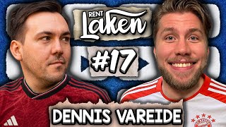 Dennis Vareide «Jeg oppfant Battle Royale sjangeren»  Rent Laken 17  MAN UNITED  BAYERN 01 [upl. by Lohcin635]