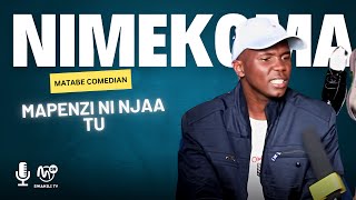 COMEDIAN MATABE AFUNGUKA UKWELI MAPENZI NIMEKOMA NAITWA MBWA [upl. by Vicky]