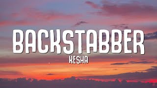 Kesha  Backstabber Lyrics [upl. by Nesyaj]