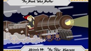 The Book Was Better Polar Express Review [upl. by Rekab]