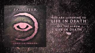 Falsifier  Life In Death Audio [upl. by Icul24]