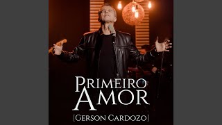 Primeiro Amor [upl. by Llerej]