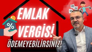 Emlak Vergisi Ödemeyebilirsiniz  Emlak Vergisi 2024 [upl. by Stavro]