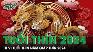 Tử Vi Tuổi Thìn Năm 2024 Cẩn Thận Tam Tai  Thái Tuế  SKĐS [upl. by Gemini]