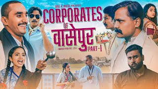 Corporates of Wasseypur  Part 1  Take A Break [upl. by Naynek]