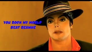 Michael Jackson You Rock My World Beat Remake [upl. by Einor]