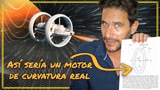 Diseñan el primer Motor de Curvatura Warp REAL [upl. by Nah]