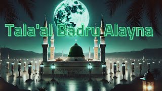 Talaal Badru Alayna Nasheed  Beautiful Islamic Nasheed  No Instruments [upl. by Naginarb]