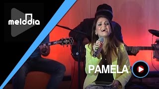 Pamela  Vem Pra Mim  Melodia Ao Vivo VIDEO OFICIAL [upl. by Johm]