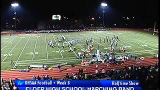 Elder HS Marching Band Halftime Show 10182013 [upl. by Kinemod]