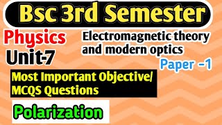 Most Important Mcqs Questions BSc 3rd Sem Physics unit7 Polarisation yourbscguide bsc3rdsemester [upl. by Ariat]