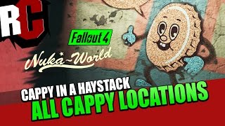 Fallout 4 Nuka World  quotCappy in a Haystackquot All Cappy Locations [upl. by Drawyah]