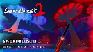 SWORDBURST 2  Redveil Grove  OST [upl. by Desta]