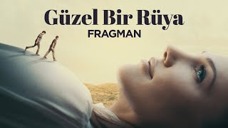 Güzel Bir Rüya  Fragman [upl. by Eixid8]