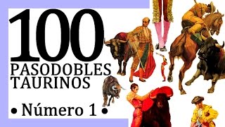 100 Pasodobles taurinos [upl. by Feldt982]