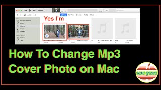 How to Change Mp3 Cover Photo On Mac [upl. by Aitercal159]