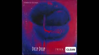 PNDRN  DRIP DROP CLEAN [upl. by Alphonso]