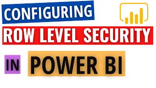 Configuring Row Level Security in Power BI [upl. by Ainerbas]