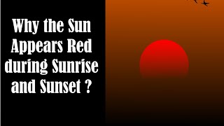 Why Sun Appears Red during Sunrise and Sunset [upl. by Borgeson]