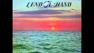 Lend A Hand  Lend A Hand 1972 US [upl. by Eimoan]