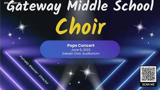 Gateway Middle School Choir Concert Spring 2023 [upl. by Gene88]