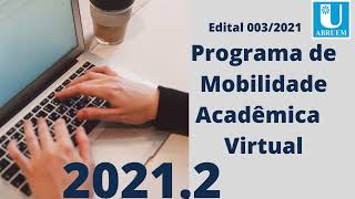 Programa de mobilidade acadêmica virtual da Abruem 20212 [upl. by Ytineres]