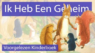 Ik Heb Een Geheim  Voorgelezen Kinderboek [upl. by Dysart]