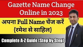 Gazette Name Change Online 2023 Gazette notification Gazette kaise banaye [upl. by Sheffie]