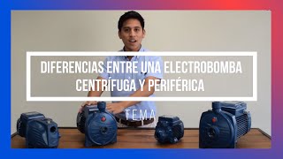 DIFERENCIAS entre una ELECTROBOMBA Centrífuga y Periférica [upl. by Nalo84]