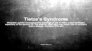 Medical vocabulary What does Tietzes Syndrome mean [upl. by Irina]