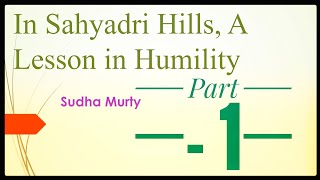 Sahyadri Hills A Lesson in Humility  F Y B A compulsory English Sem 2nd Lesson 1 st [upl. by Washko603]