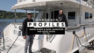 Interview with Angie Burke amp Dave Johnston owners of Nordhavn 68 GOOD HOOK  Part 2 [upl. by Christina]