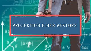 Projektion eines Vektors [upl. by Ruomyes12]