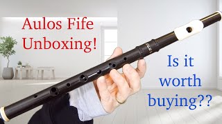 The Aulos Fife  Unboxing [upl. by Ashbaugh]