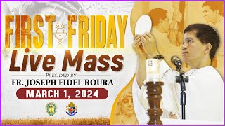 FIRST FRIDAY FILIPINO MASS TODAY LIVE  MARCH 1 2024  FR JOSEPH FIDEL ROURA [upl. by Photima274]