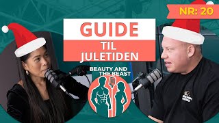 Guide til Juletiden Hold Balancen mellem Hygge og Sundhed  Beauty and the Beast Podcast [upl. by Odravde67]