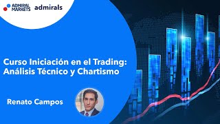 Curso iniciación Análisis Técnico y Chartismo  Admiral Markets [upl. by Savadove869]