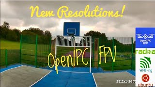 OpenIPC New FPV Resolutions [upl. by Htir334]