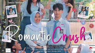 ROMANTIC CRUSH  Short Movie  Film Pendek Baper [upl. by Nylrebmik]