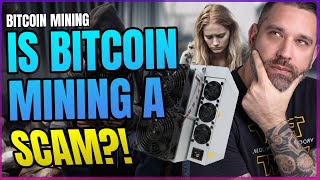 Is Bitcoin Mining A Scam [upl. by Lleznol]