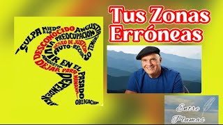 Tus Zonas Erróneas  Wayne Dyer [upl. by Oirasan]