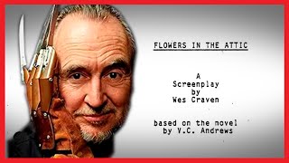 Wes Craven ALMOST directed Flowers in the Attic [upl. by Atirehs]