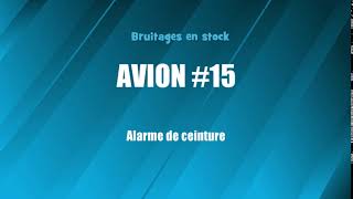 AVION 15 Alarme de ceinture bruitage gratuit [upl. by Bullivant333]