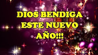 FELIZ AÑO NUEVO  DIOS BENDIGA ESTE NUEVO AÑO [upl. by Oiciruam]