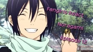 Noragami Episode 12 Reaction  May our fates be intertwined [upl. by Analram]