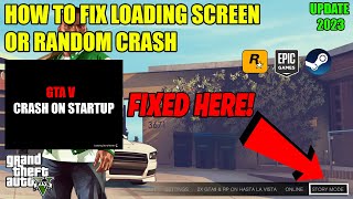 How To Fix GTA 5 Crash On Loading Screen In 2023  GTA 5 Story Mode Crash Fix [upl. by Ycats]