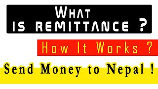 What is Remittance  How Remittance Works  How to Send Money to Nepal  बिप्रेषण [upl. by Adneram]