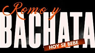 BACHATA MIX 🍺 HOY SE BEBE  ROMO Y BACHATA VOL1 By DJ MONTRO🌡🌡bachatamix 2024 [upl. by Ees750]