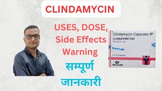 Clindamycin Capsule Mechanism Pharmacokinetics Uses Side Effects Precaution ep54 [upl. by Kaufman]